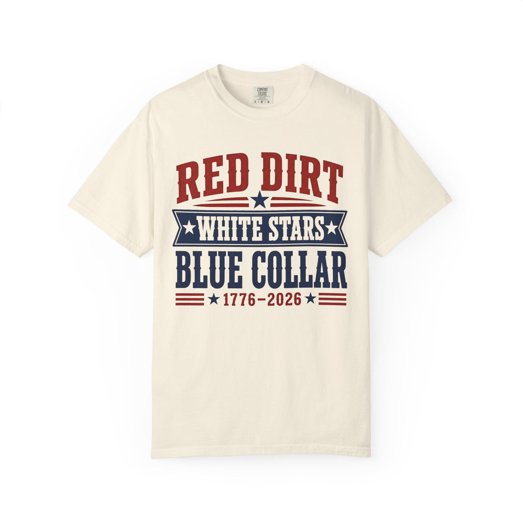 Red Dirt White Stars Blue Collar T-Shirt — Patriotic 1776–2026 Americana Tee