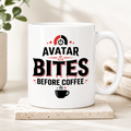 Avatar Bites Before Coffee Mug
