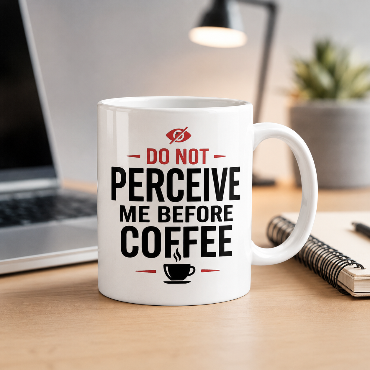 Don't Perceive Me Before Coffee – Funny Coffee Lover Mug (11oz, 15oz)