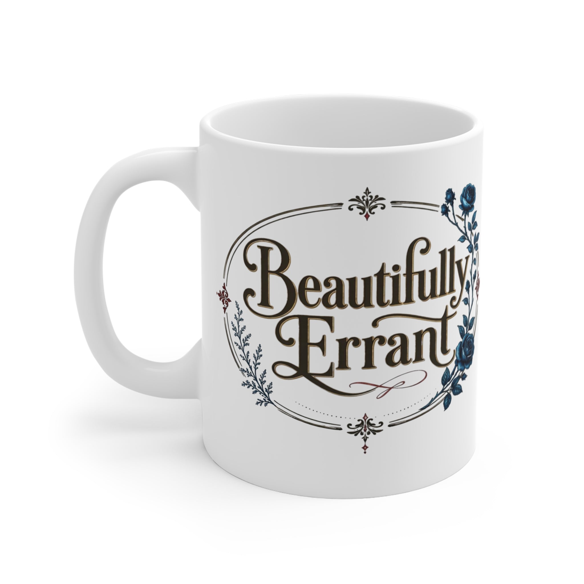 Beautifully Errant Floral Coffee Mug — 11oz Inspirational Tea Cup